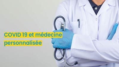 COVID 19 Et Médecine Personnalisée 