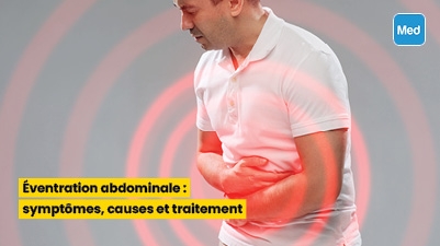  Éventration abdominale : symptômes, causes et traitement