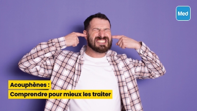 Acouphènes : Comprendre pour mieux les traiter