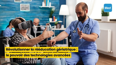 Révolutionner la rééducation gériatrique : le pouvoir des technologies avancées